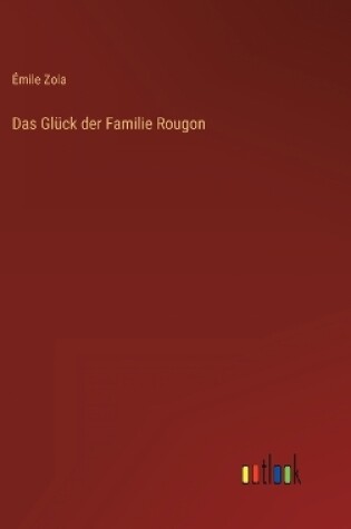 Cover of Das Glück der Familie Rougon