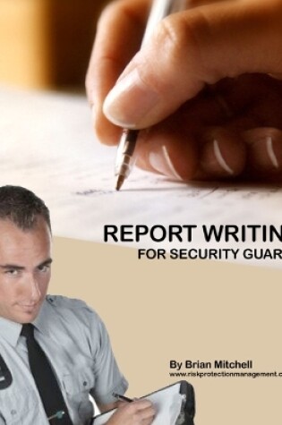 Cover of Report Writing For Security Guards