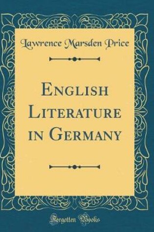 Cover of English Literature in Germany (Classic Reprint)