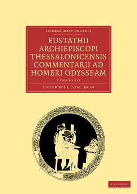 Book cover for Eustathii Archiepiscopi Thessalonicensis Commentarii ad Homeri Odysseam 2 Volume Paperback Set