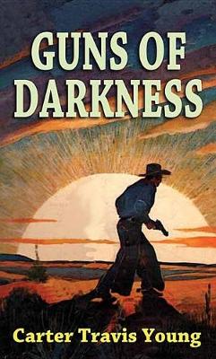 Cover of Guns of Darkness