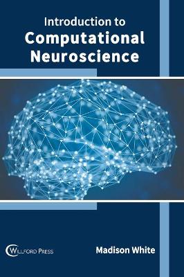 Cover of Introduction to Computational Neuroscience