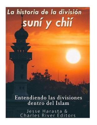 Book cover for La historia de la division suni y chii