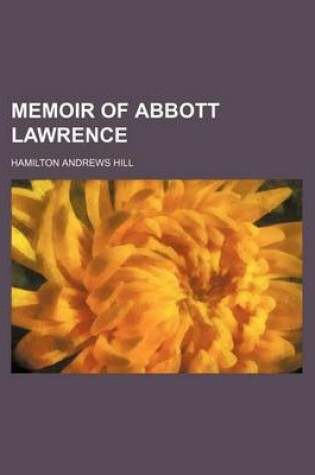 Cover of Memoir of Abbott Lawrence