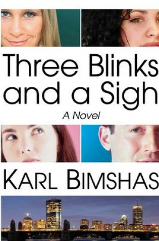 Cover of Three Blinks and a Sigh A Novel