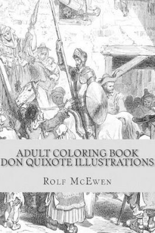 Cover of Adult Coloring Book: Don Quixote Illustrations