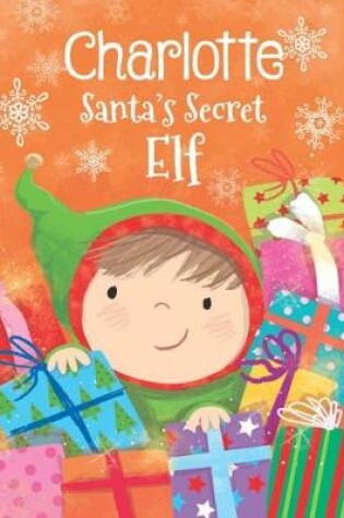 Cover of Charlotte - Santa's Secret Elf