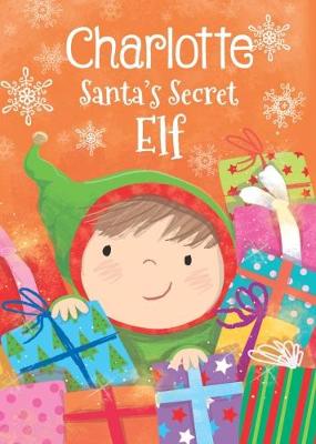 Book cover for Charlotte - Santa's Secret Elf