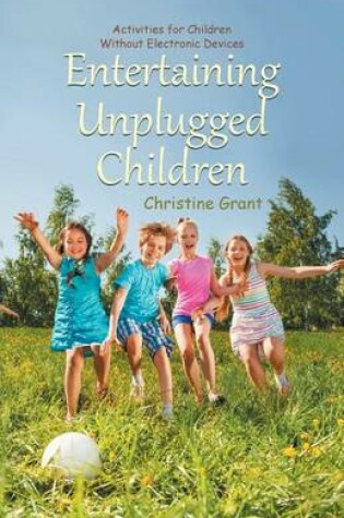 Cover of Entertaining Unplugged Children