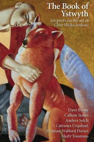 Cover of The Book of Ystwyth: Six Poets on the Art of Clive Hicks-Jenkins