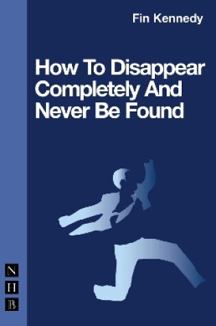 Cover of How To Disappear Completely and Never Be Found