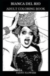 Book cover for Bianca Del Rio Adult Coloring Book