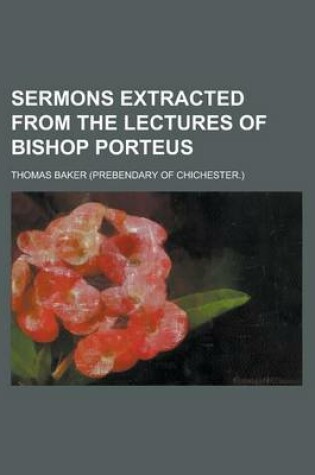 Cover of Sermons Extracted from the Lectures of Bishop Porteus