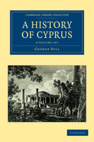 Cover of A History of Cyprus 4 Volume Set