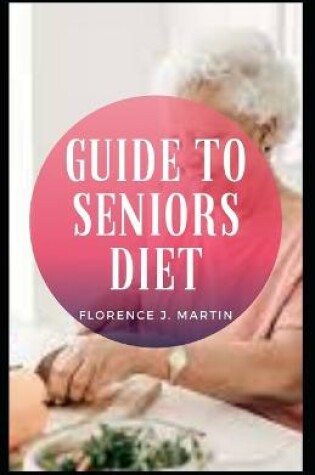 Cover of Guide to Seniors Diet