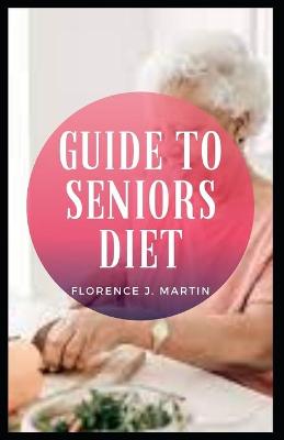 Book cover for Guide to Seniors Diet