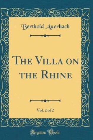 Cover of The Villa on the Rhine, Vol. 2 of 2 (Classic Reprint)