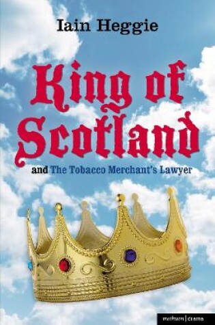 Cover of King of Scotland' and 'The Tobacco Merchant's Lawyer'