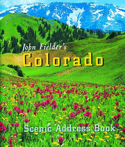 Book cover for John Fielder's Colorado Scenic Address Book Summer