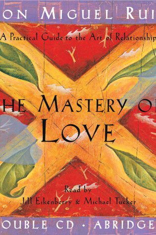Cover of The Mastery of Love CD
