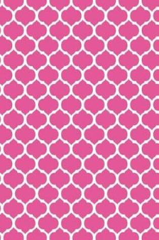 Cover of Moroccan Trellis - Fuchsia 101 - Lined Notebook With Margins 5x8