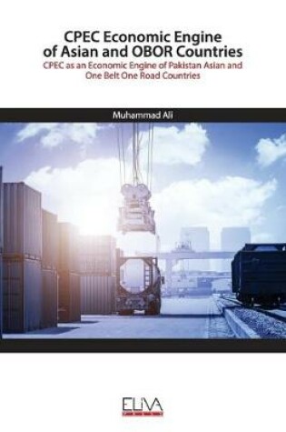 Cover of CPEC Economic Engine of Asian and OBOR Countries
