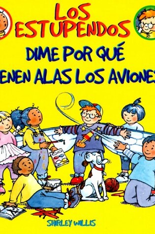 Cover of Dime Por Qui Tienen Alas Los Aviones