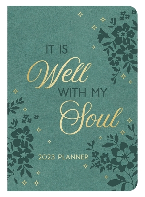 Book cover for 2023 Planner It Is Well with My Soul