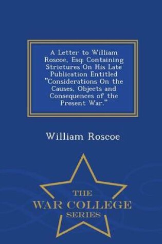 Cover of A Letter to William Roscoe, Esq