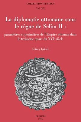 Cover of La diplomatie ottomane sous le regne de Selim II