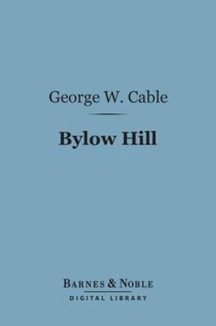 Cover of Bylow Hill (Barnes & Noble Digital Library)