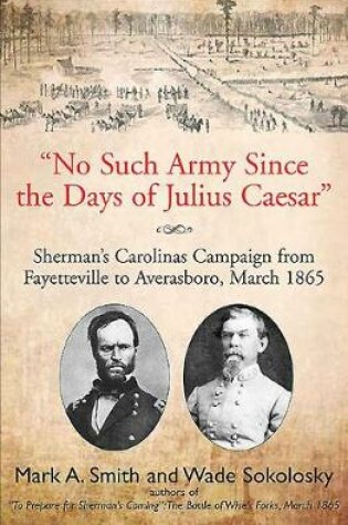 Cover of No Such Army Since the Days of Julius Caesar