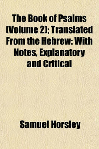 Cover of The Book of Psalms (Volume 2); Translated from the Hebrew