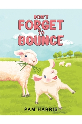 Book cover for Don't Forget to Bounce