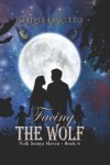 Book cover for Facing the Wolf