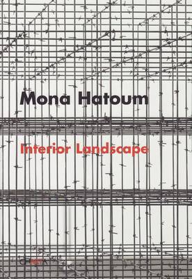 Cover of Mona Hatoum: Interior Landscape