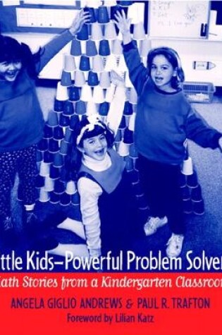 Cover of Little Kids - Powerful Problem Solvers