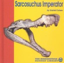 Cover of Sarcosuchus Imperator