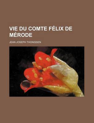 Book cover for Vie Du Comte Felix de Merode