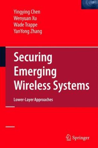 Cover of Securing Emerging Wireless Systems