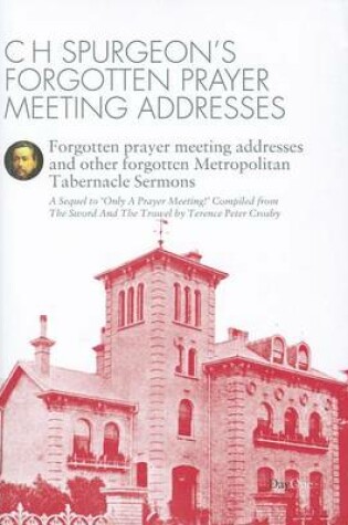 Cover of C.H. Spurgeon's Forgotten Prayer Meeting Addresses