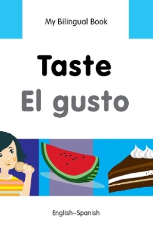 Cover of My Bilingual Book -  Taste (English-Spanish)