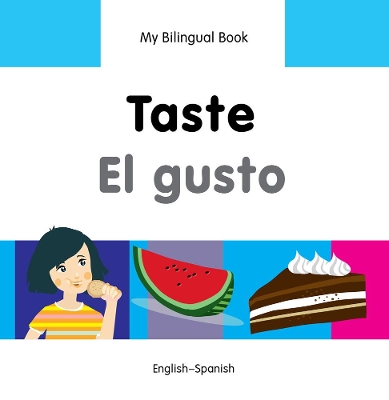 Book cover for My Bilingual Book -  Taste (English-Spanish)