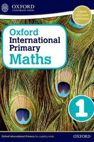 Cover of Oxford International Primary Maths First Edition 1