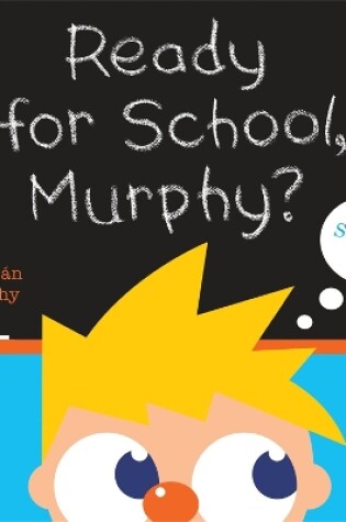 Cover of Ready for School, Murphy?