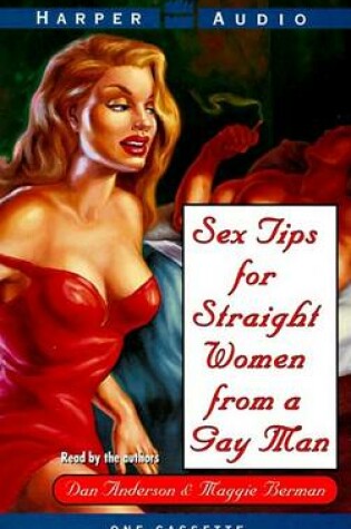 Cover of Sex Tips for Straight Women from a Gay Man