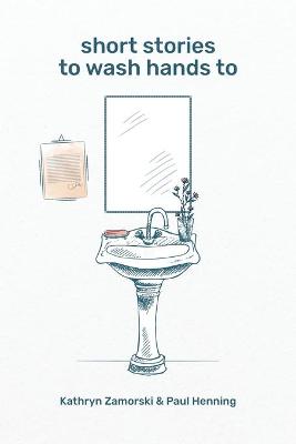 Book cover for Short Stories To Wash Hands To