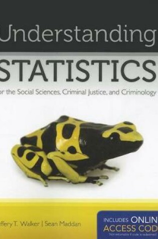 Cover of Understanding Statistics For The Social Sciences, Criminal Justice, And Criminology