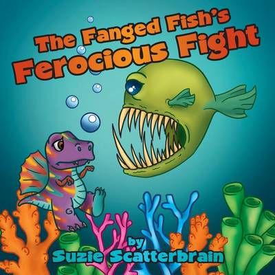 Book cover for The Fanged Fish's Ferocious Fight