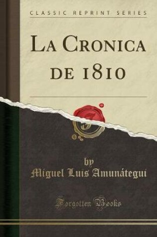 Cover of La Cronica de 1810 (Classic Reprint)